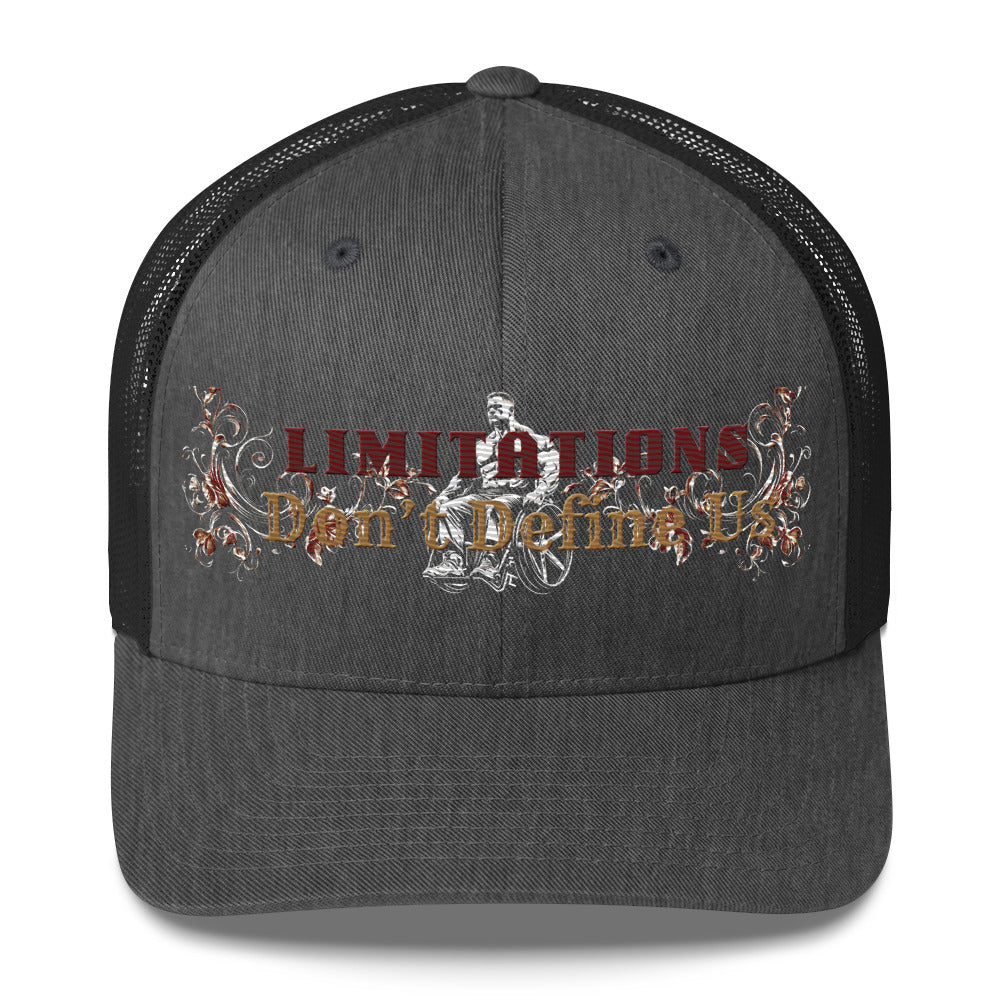 Trucker Cap - Limitations Don’t Define Us